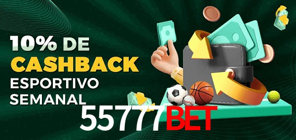 10% de bônus de cashback na 55777bet